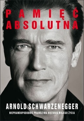 Arnold Schwarzenegger pamięć absolutna książka kulturystyka